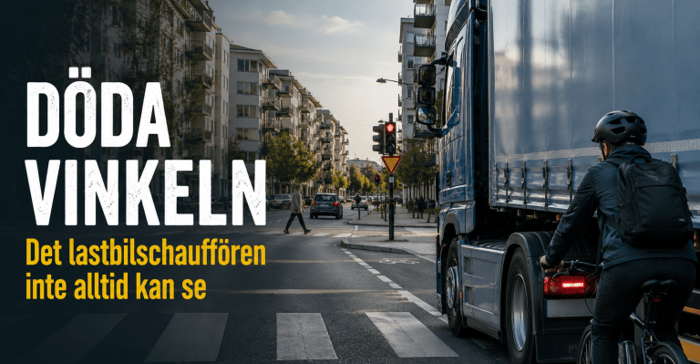 Döda vinkeln – det lastbilschauffören inte alltid kan se